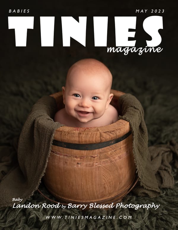 TINIES MAGAZINE - BABIES MAY 2023